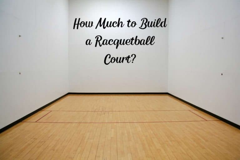 How Much Does Building a Racquetball Court Cost?