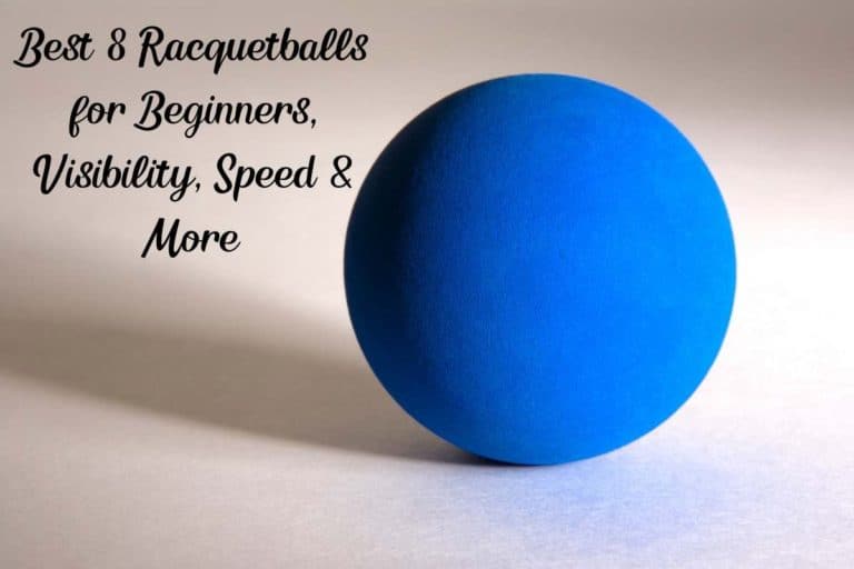 8 Best Racquetballs (Beginners, Visibility, Speed & Bounce)