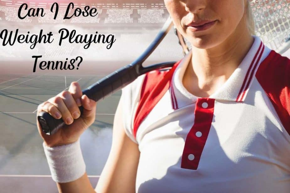 Can I Lose Weight Playing Tennis? (Best Tips Included) Racket Rampage
