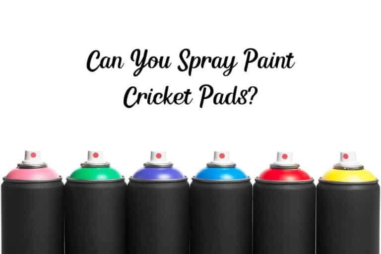 Can You Spray Paint Cricket Pads? (& How-To Guide)