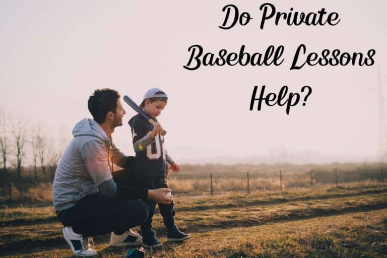 Do Private Baseball Lessons Help? (In-Depth Guide)