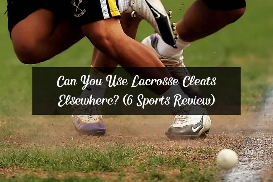 can-you-use-lacrosse-cleats-elsewhere-6-sports-review-racket-rampage