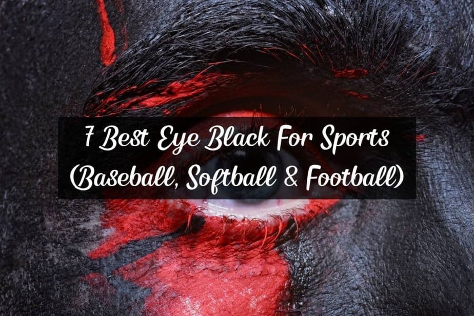 7 Best Eye Blacks For Sports (Baseball, Softball & Football