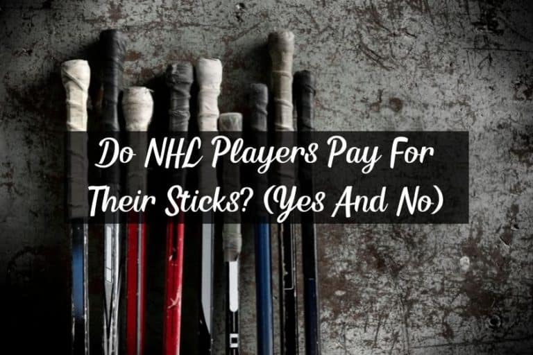 Do NHL Players Pay For Their Sticks? (Yes And No)